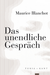 Das unendliche Gespr&auml;ch - Maurice Blanchot