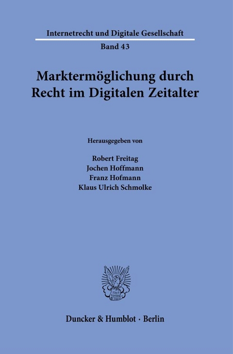Markterm&ouml;glichung durch Recht im Digitalen Zeitalter. - 