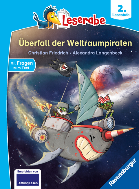 Leserabe 2. Lesestufe - &Uuml;berfall der Weltraumpiraten - Christian Friedrich