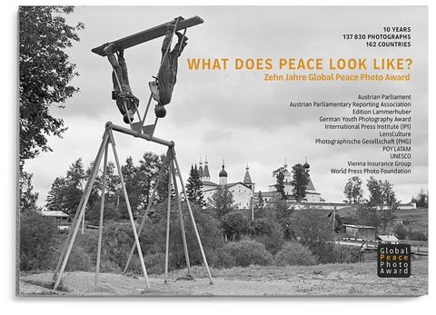 WHAT DOES PEACE LOOK LIKE? - Peter-Matthias Gaede, Lois Lammerhuber, Werner Sobotka