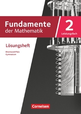 Fundamente der Mathematik - Rheinland-Pfalz - Leistungsfach Band 2: 11-13. Schuljahr