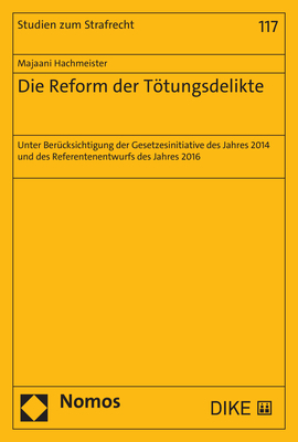 Die Reform der Tötungsdelikte - Majaani Hachmeister