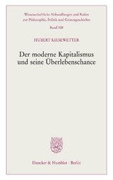 Der moderne Kapitalismus und seine &Uuml;berlebenschance. - Hubert Kiesewetter
