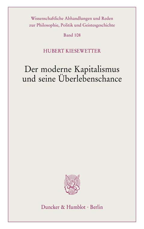Der moderne Kapitalismus und seine &Uuml;berlebenschance. - Hubert Kiesewetter