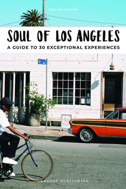 Soul of Los Angeles Guide - Emilien Crespo