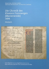 Die Chronik des Klosters Frenswegen (Marienwolde) 1494 - J&ouml;rg Leune, Bertram Lesser, Gertraud Herrenbr&uuml;ck, Hartmut Lenhard