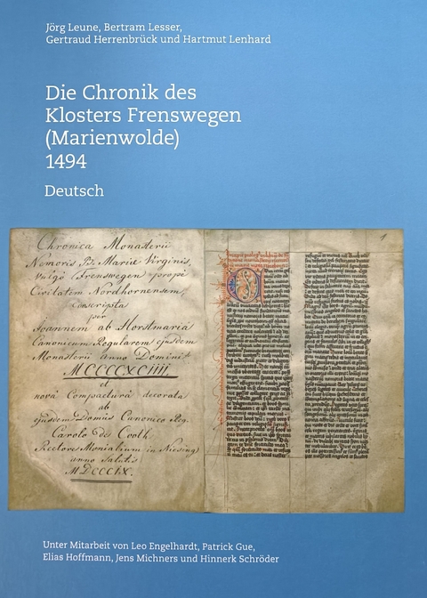 Die Chronik des Klosters Frenswegen (Marienwolde) 1494 - J&ouml;rg Leune, Bertram Lesser, Gertraud Herrenbr&uuml;ck, Hartmut Lenhard