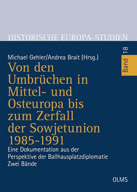 Von den Umbr&uuml;chen in Mittel- und Osteuropa bis zum Zerfall der Sowjetunion 1985-1991 - 