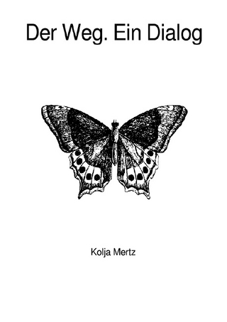 Der Weg. Ein Dialog