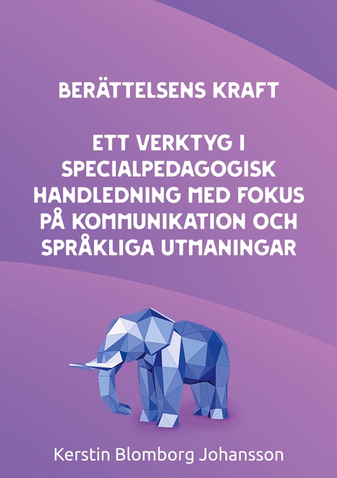 Ber&auml;ttelsens kraft - Kerstin Blomborg Johansson