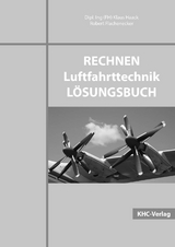 Rechnen Luftfahrttechnik LÖSUNGSBUCH - Klaus Haack, Robert Flachenecker