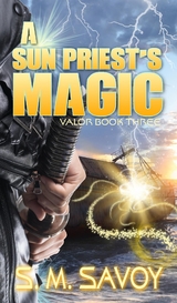A Sun Priest's Magic - S. M. Savoy