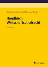 Handbuch Wirtschaftsstrafrecht - Achenbach, Hans; Bernsmann, Klaus; Bülte, Jens; Achenbach, Hans; Ransiek, LL.M., Andreas; Rönnau, Thomas
