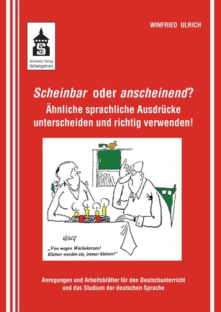 Scheinbar oder anscheinend?