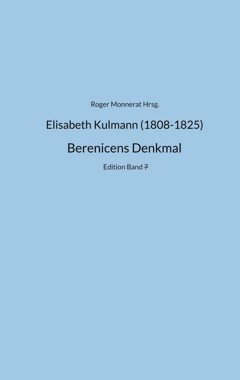 Elisabeth Kulmann (1808-1825) Berenice - 