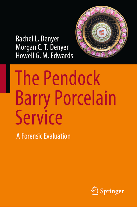 The Pendock Barry Porcelain Service - Rachel L. Denyer, Morgan C. T. Denyer, Howell G. M. Edwards