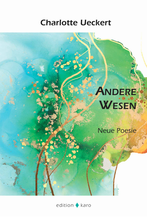 Andere Wesen - Charlotte Ueckert