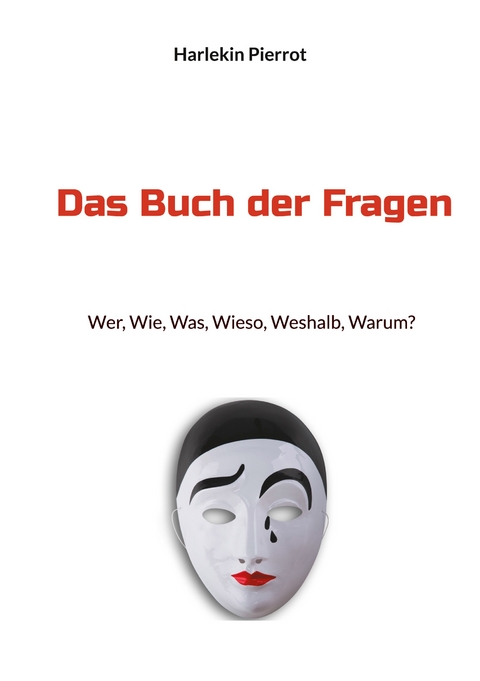 Das Buch der Fragen - Harlekin Pierrot