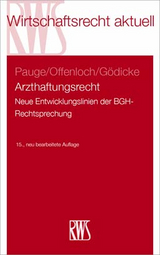 Arzthaftungsrecht - Burkhard Pauge, Thomas Offenloch, Patrick Gödicke