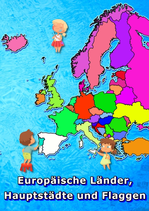 Europ&auml;ische L&auml;nder, Hauptst&auml;dte und Flaggen malen und lernen - M&amp Baciu;  M