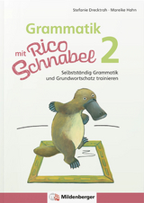 Grammatik mit Rico Schnabel, Klasse 2 - Stefanie Drecktrah, Mareike Hahn