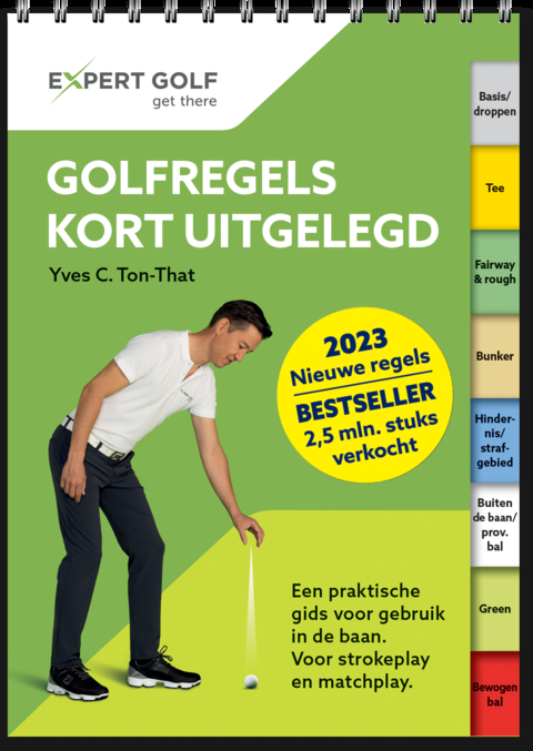 Golfregels kort uitgelegd 2023-2027 - Yves C. Ton-That