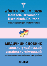 W&ouml;rterbuch Medizin Deutsch-Ukrainisch, Ukrainisch-Deutsch mit zweisprachigen Anatomietafeln - Mykhailo Saiko