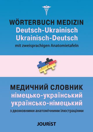 Wörterbuch Medizin Deutsch-Ukrainisch, Ukrainisch-Deutsch mit zweisprachigen Anatomietafeln