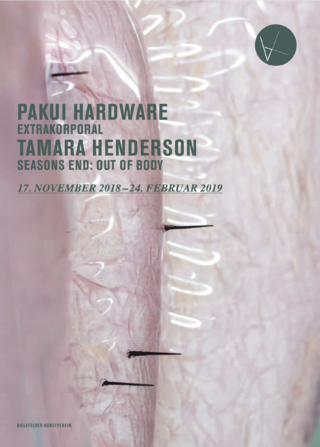 Pakui Hardware. Extrakorporal /Tamara Henderson. Seasons End: Out of Body