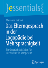Das Elterngespr&auml;ch in der Logop&auml;die bei Mehrsprachigkeit - Marianna Hricov&aacute;