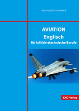 AVIATION Englisch für luftfahrttechnische Berufe - Klaus Haack