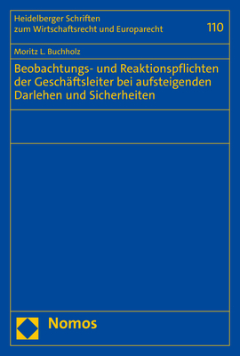 Beobachtungs- und Reaktionspflichten der Geschäftsleiter bei aufsteigenden Darlehen und Sicherheiten