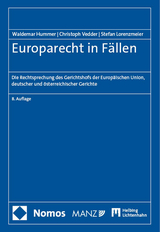 Europarecht in Fällen - Hummer, Waldemar; Vedder, Christoph; Lorenzmeier, Stefan