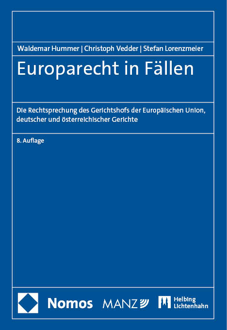 Europarecht in F&auml;llen - Waldemar Hummer, Christoph Vedder, Stefan Lorenzmeier