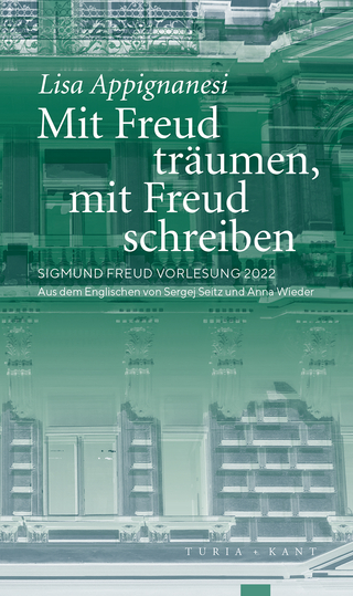 Mit Freud träumen, mit Freud schreiben