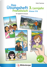 Das &Uuml;bungsheft Franz&ouml;sisch 3. Lernjahr, Klasse 7/8 - Katrin Teschner