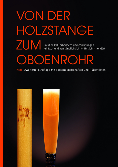 Von der Holzstange zum Oboenrohr - Ralf-J&ouml;rn K&ouml;ster