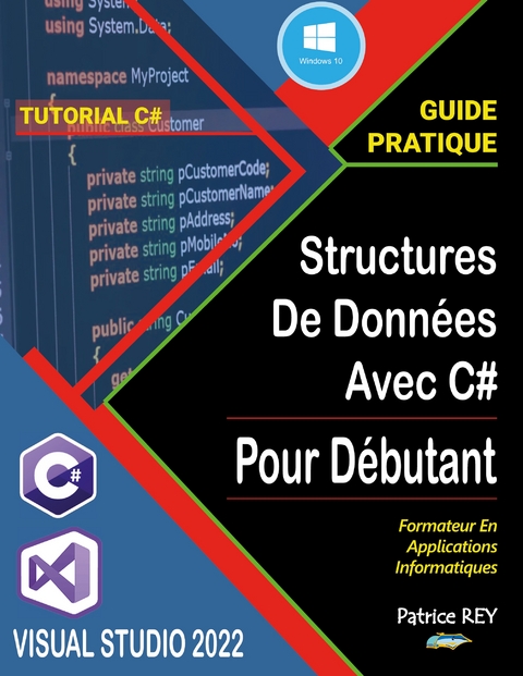 Structures de donnees avec c#10 - Patrice Rey