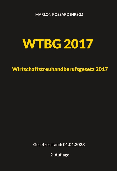 WTBG 2017 (Wirtschaftstreuhandberufsgesetz 2017) - 
