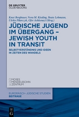 J&uuml;dische Jugend im &Uuml;bergang &ndash; Jewish Youth in Transit - 