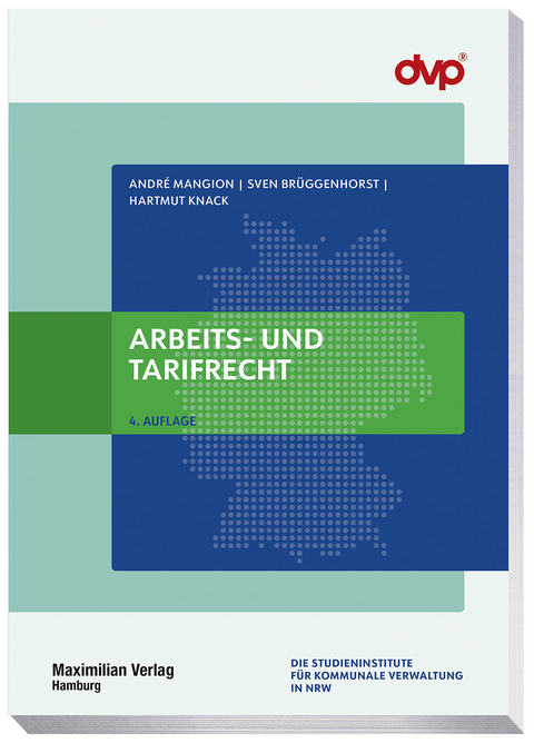 Arbeits- und Tarifrecht - Andr&eacute; Mangion, Sven Br&uuml;ggenhorst, Hartmut Knack