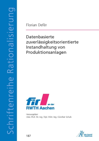 Datenbasierte zuverlässigkeitsorientierte Instandhaltung von Produktionsanlagen