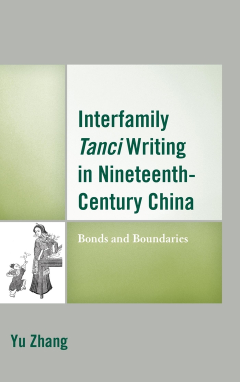 Interfamily Tanci Writing in Nineteenth-Century China -  Yu Zhang