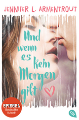 Und wenn es kein Morgen gibt - Jennifer L. Armentrout