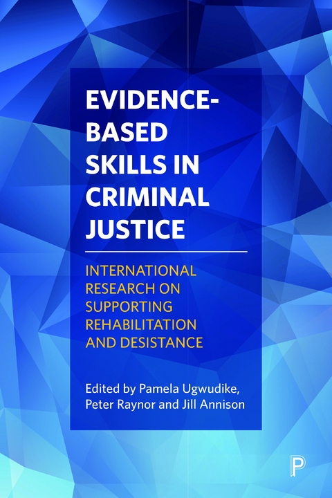 Evidence-Based Skills in Criminal Justice - 