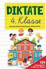 Diktate 4. Klasse! &Uuml;bungsheft f&uuml;r gute Schulnoten! - S&amp Inspirations Lounge;  L