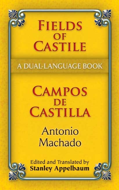 Fields of Castile/Campos de Castilla -  Antonio Machado