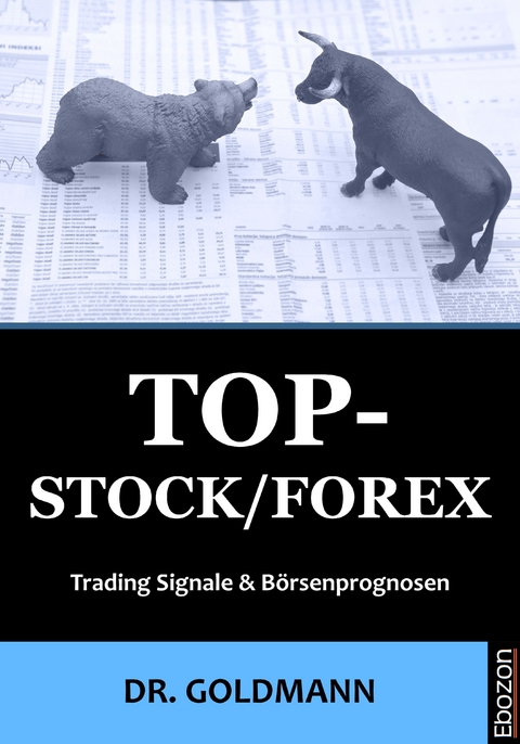 Top-Stock / Forex -  Dr. Goldmann