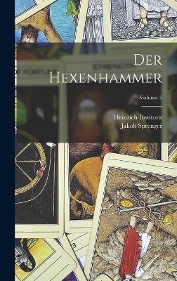 Der Hexenhammer; Volume 3
