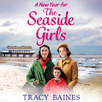 A New Year for The Seaside Girls - Tracy Baines